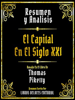 cover image of Resumen Y Analisis--El Capital En El Siglo XXI
